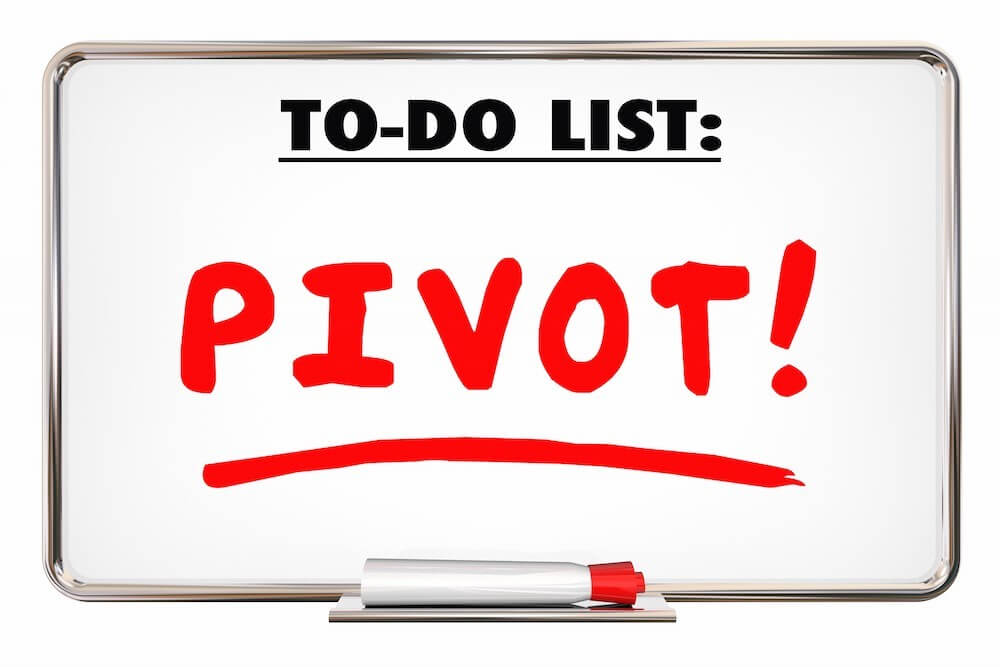 Whiteboard that says “To-do list: Pivot!”